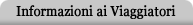 Informazioni ai Viaggiatori